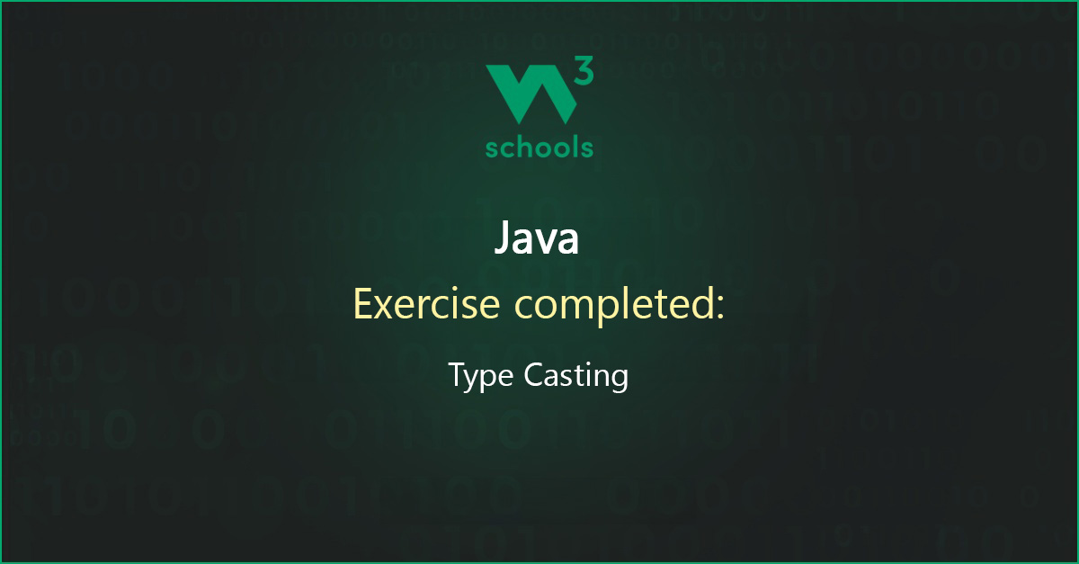 kathyy252336's tweet card. I have completed the Java Type Casting Exercise at W3Schools.com