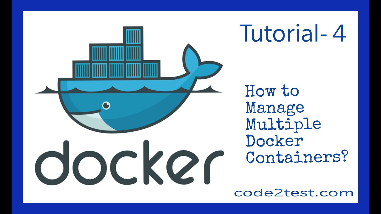 code2test_com's tweet card. Docker Beginner Tutorial 4 - How to Manage Multiple Docker Containe...