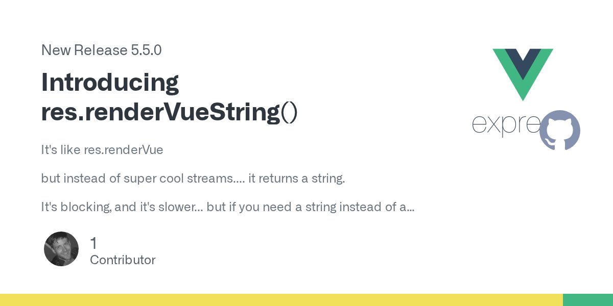 ExpressVue's tweet card. It's like res.renderVue but instead of super cool streams.... it returns a string. It's blocking, and it's slower... but if you need a string instead of a stream.. here you go!