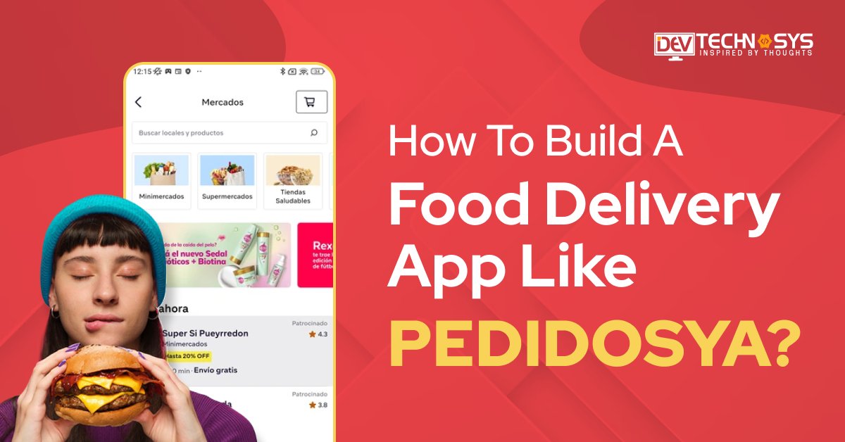 DevTechnosys's tweet card. Build an app like PedidosYa in 2026. Learn how to create a top-tier food delivery app with essential features for success in today's market.