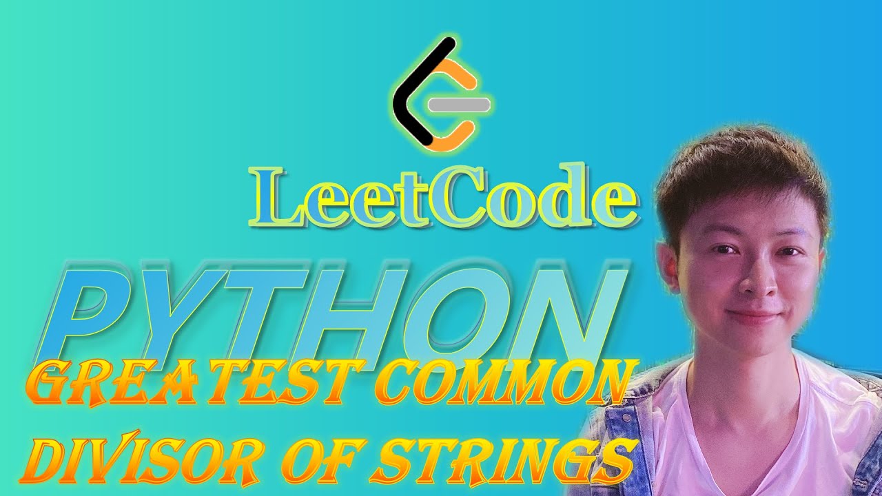 QiaoLiuCiao's tweet card. LeetCode Python Solutions: 1071. Greatest Common Divisor of Strings...