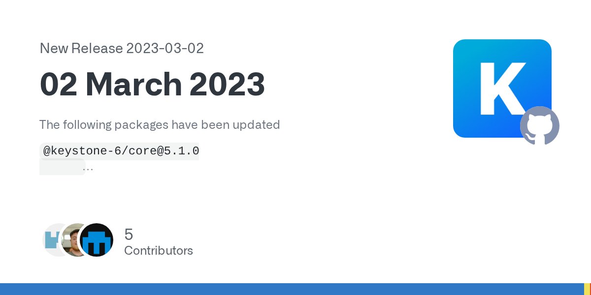 KeystoneJS's tweet card. The following packages have been updated @keystone-6/core@5.1.0 New Features [core] Updates Prisma to v4.11.0 (#7964) @renovate Bug Fixes [core] Removes outdated Prisma prismaClient.$on('be...