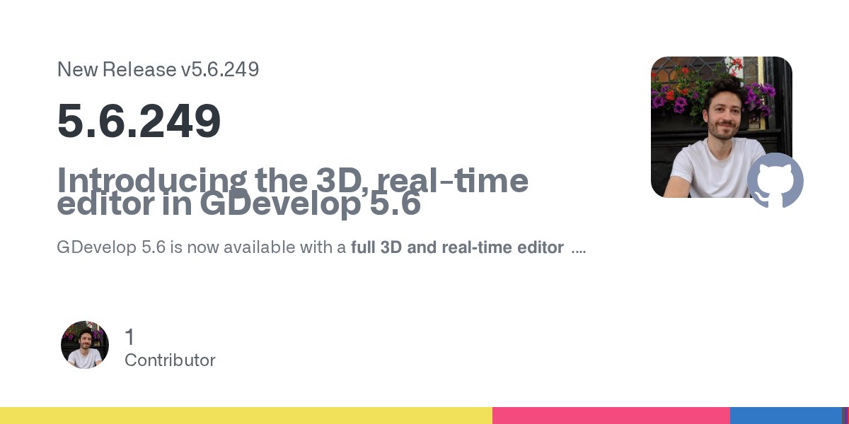 GDevelopApp's tweet card. Introducing the 3D, real-time editor in GDevelop 5.6 GDevelop 5.6 is now available with a full 3D and real-time editor. The new editor provides you the tools to navigate, build and edit any kind of...