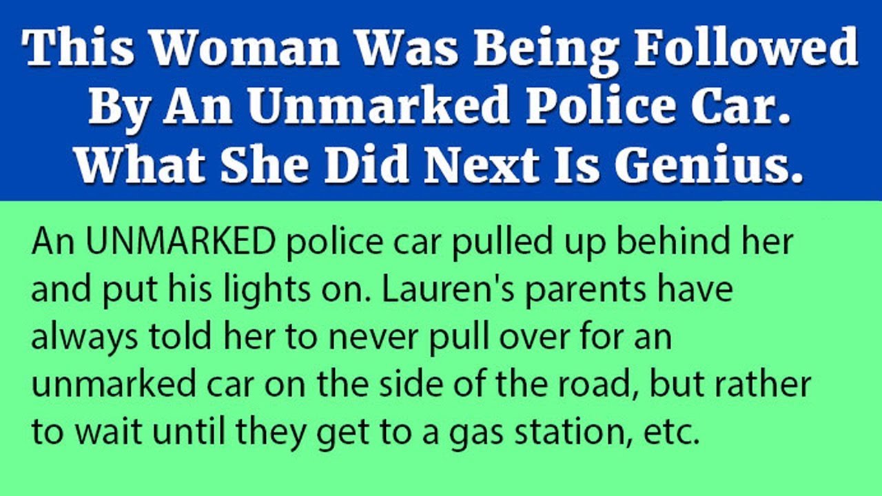 prosper2c's tweet card. This Woman Was Being Followed By An Unmarked Police Car. What She Did...