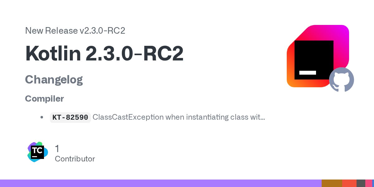 nicolaou_nicos's tweet card. Changelog Compiler KT-82590 ClassCastException when instantiating class with generics implemented by fun interface and lambda Tools. Compiler Plugin API KT-82563 Improve compiler error messages ...
