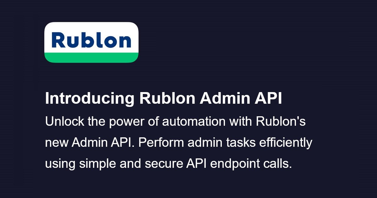 Rublon's tweet card. Rublon Admin API is here to make your admin tasks a breeze. Create, update, or delete users, do it all with simple and secure API calls.