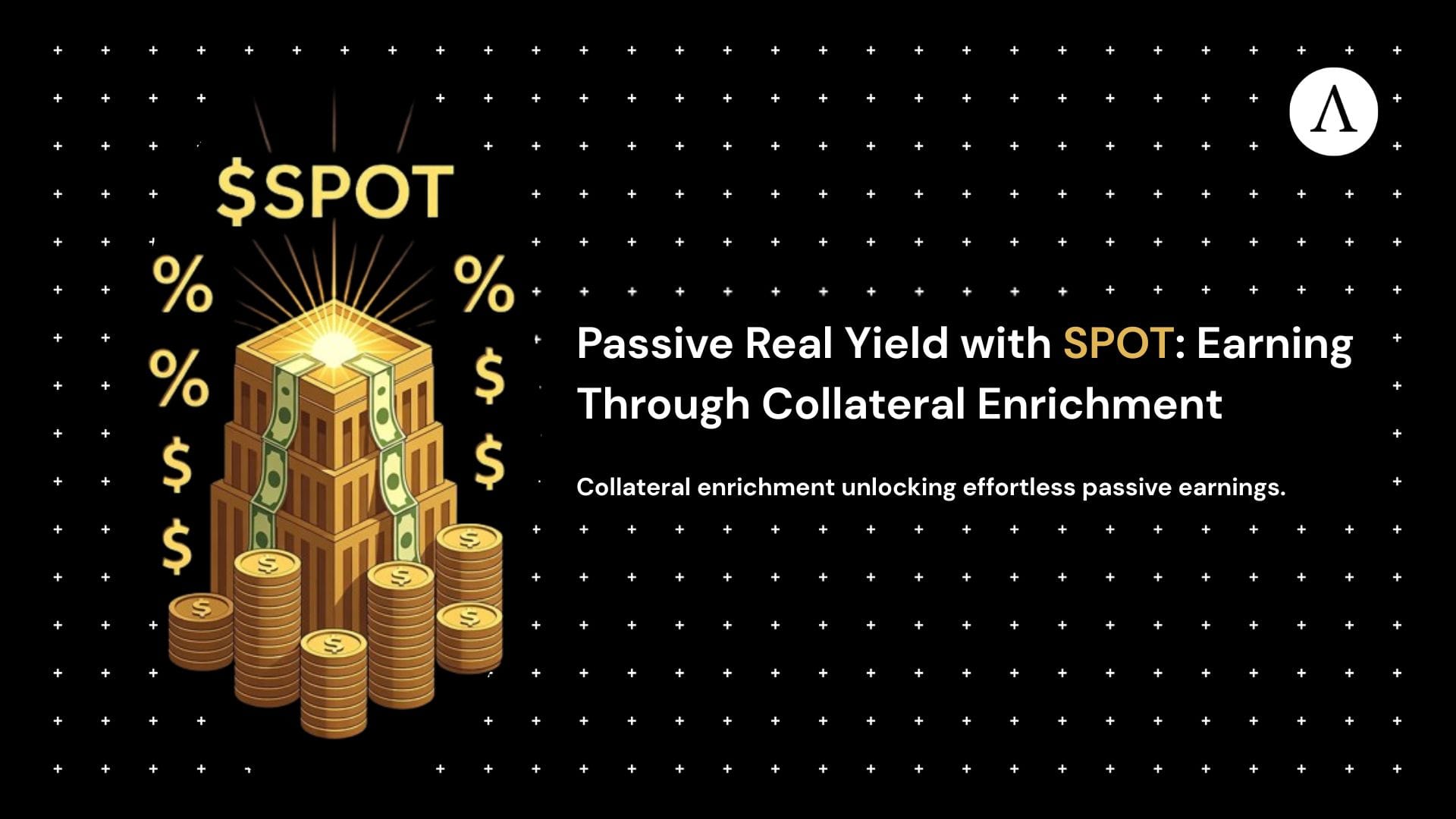 CrypNhuel's tweet card. Explore how SPOT lets holders earn real, passive yield through collateral enrichment, combining stability with sustainable DeFi growth