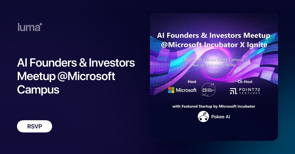 Pokee_AI's tweet card. 🚀 AI Founders & Investors Meetup Join us for an exclusive gathering of AI innovators, startup founders, and leading investors at Microsoft Ignite 2025! 🎯…