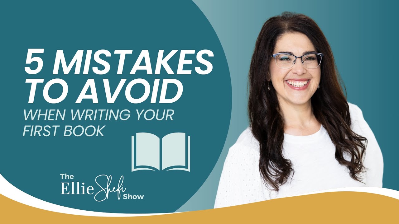 EllieShefi's tweet card. 5 Mistakes to Avoid When Writing Your First or Next Book | Ellie...