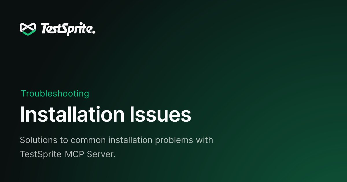 Test_Sprite's tweet card. Solutions to common installation problems with TestSprite MCP Server.