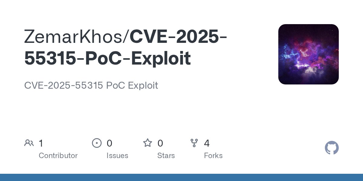 akaclandestine's tweet card. CVE-2025-55315 PoC Exploit. Contribute to ZemarKhos/CVE-2025-55315-PoC-Exploit development by creating an account on GitHub.