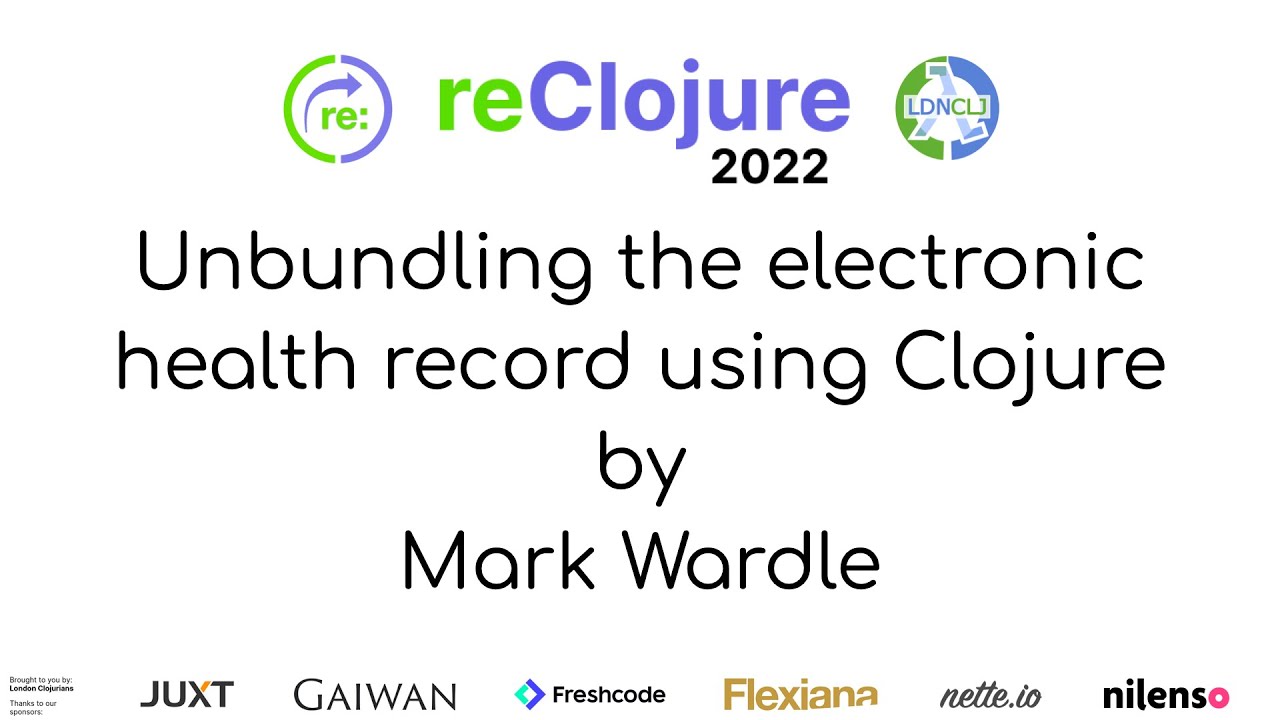 reClojure's tweet card. Unbundling the electronic health record using Clojure (by Mark Wardle)