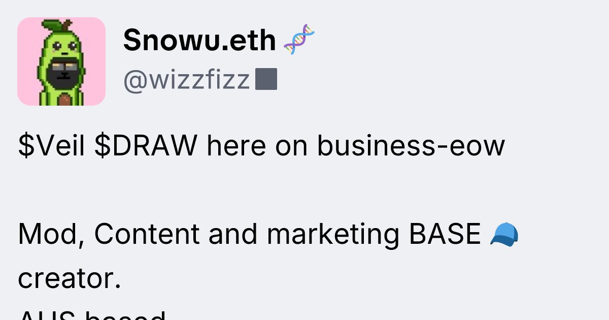 springrolldoes's tweet card. Snowu.eth 🧬 (@wizzfizz) • Base App