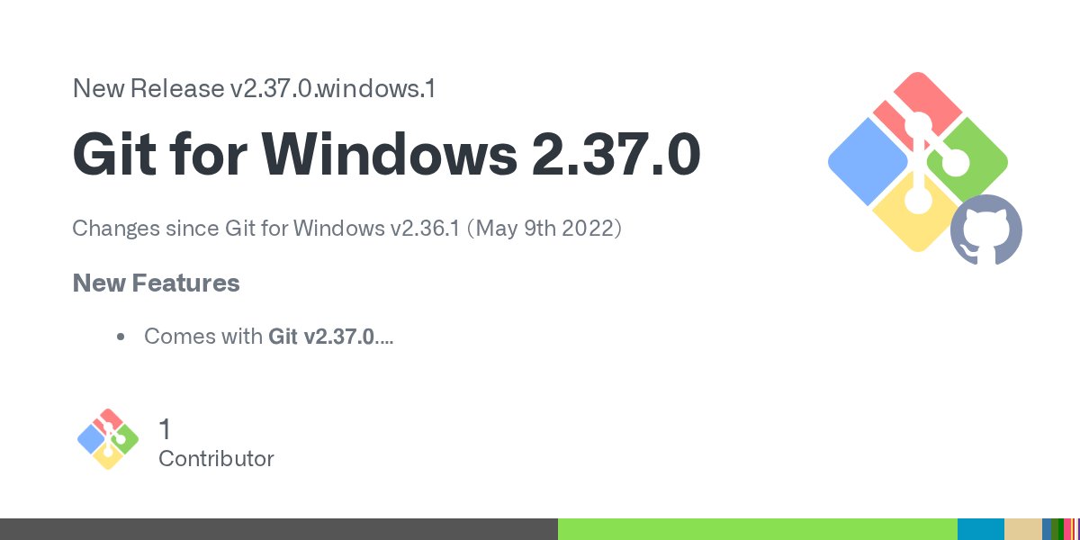 GitForWindows's tweet card. Changes since Git for Windows v2.36.1 (May 9th 2022) New Features Comes with Git v2.37.0. Many anti-malware products seem to have problems with our MSYS2 runtime, leading to problems running e.g. ...