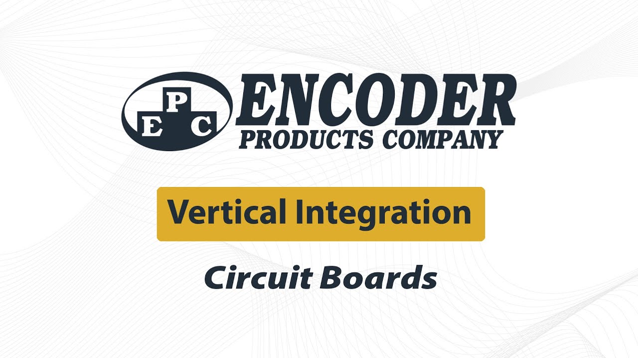 EncoderProducts's tweet card. Encoder Products Company Vertical Integration Circuit Boards-How We...