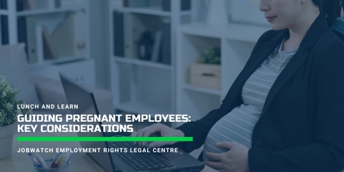JobWatchOrg's tweet card. Get tickets on Humanitix - Lunch and Learn: Guiding pregnant employees: key considerations hosted by JobWatch. Find event information.