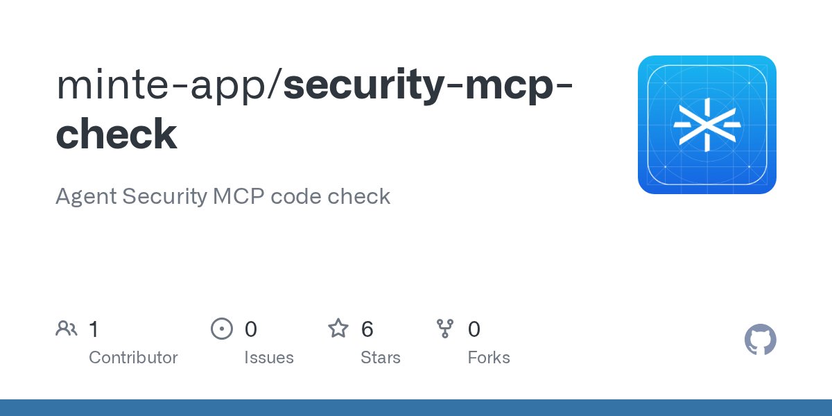 devopensource's tweet card. Agent Security MCP code check. Contribute to minte-app/security-mcp-check development by creating an account on GitHub.