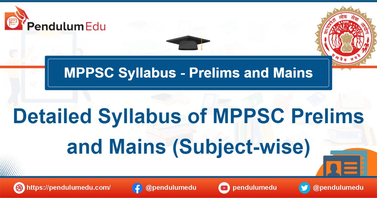 pendulumedu's tweet card. MPPSC Prelims syllabus for Paper 1 and CSAT, and MPPSC Mains syllabus are explained in detail. Check MPPCS 2023 syllabus and download MPPSC syllabus in hindi pdf.