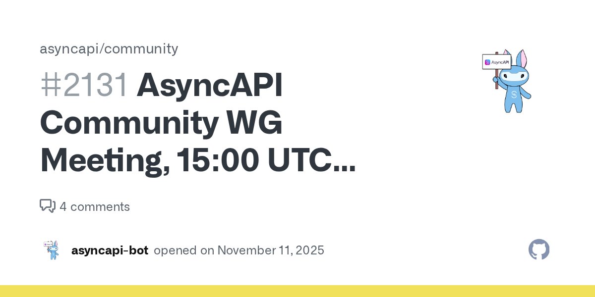 AsyncAPISpec's tweet card. Meeting Info Details Purpose Provide updates on the progress the builders are making on the different programs they're leading. Time 15:00 UTC | Translate to your time zone with the time zone c...