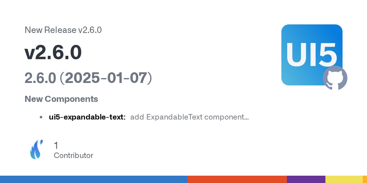 ui5webcomps's tweet card. 2.6.0 (2025-01-07) New Components ui5-expandable-text: add ExpandableText component (#10220) (7667585) Features framework: update theming-base-content (#10402) (7ed2eda) framework: add JSX templ...