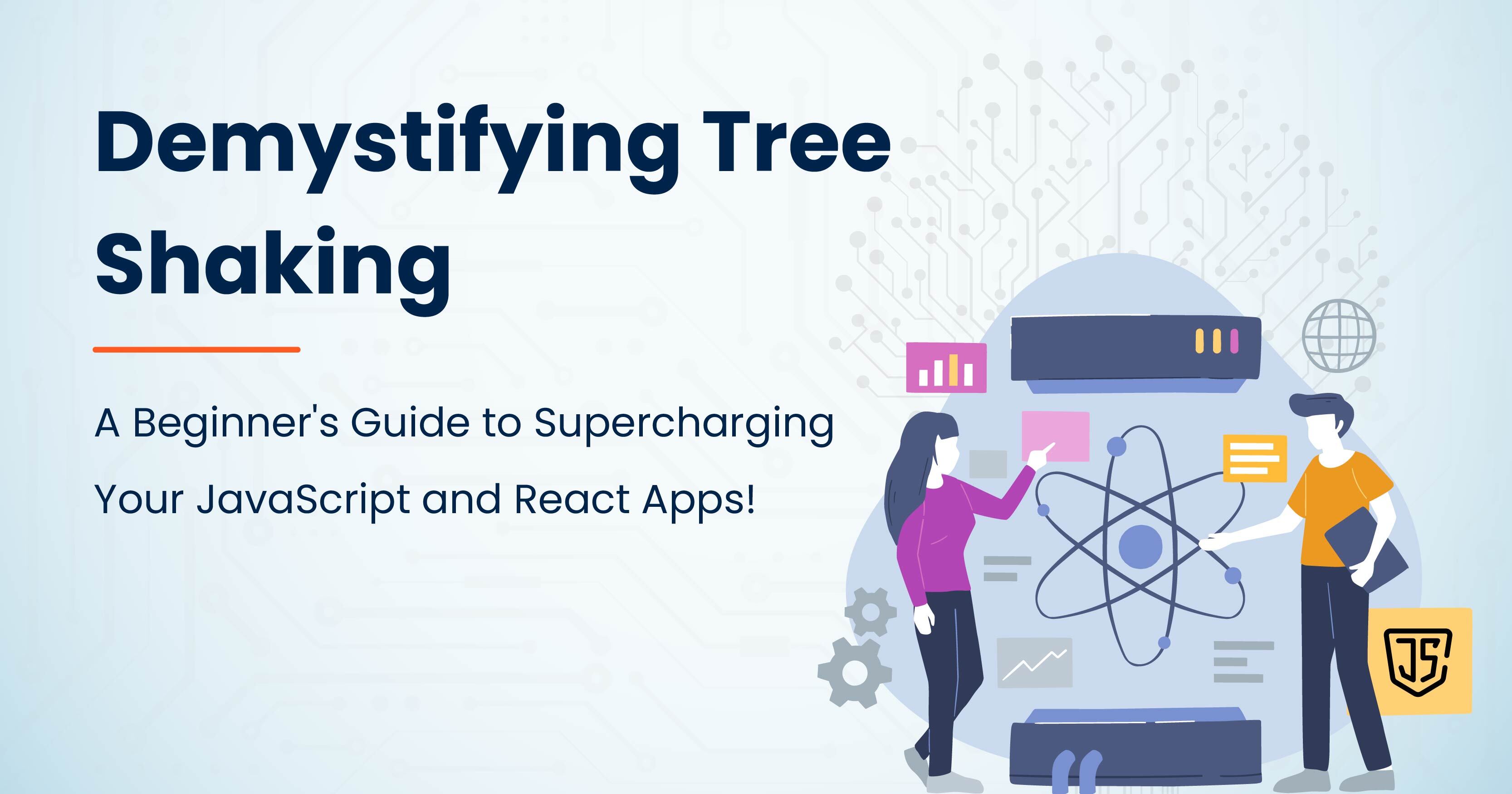 DeuexSolutions's tweet card. Learn how to optimize JavaScript and React apps with our beginner-friendly guide to tree shaking. Boost your app's performance now!