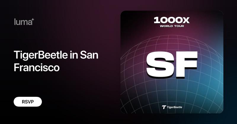 convex's tweet card. About Join us for the San Francisco chapter of TigerBeetle's 1000x World Tour, hosted by Brian Anderson (co-founder of Rust) Fabian Ruehle of…