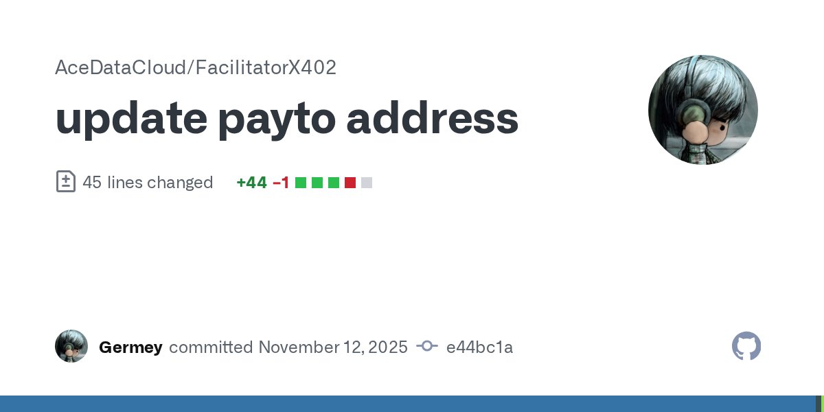 GermeyAce's tweet card. update payto address · AceDataCloud/FacilitatorX402@e44bc1a