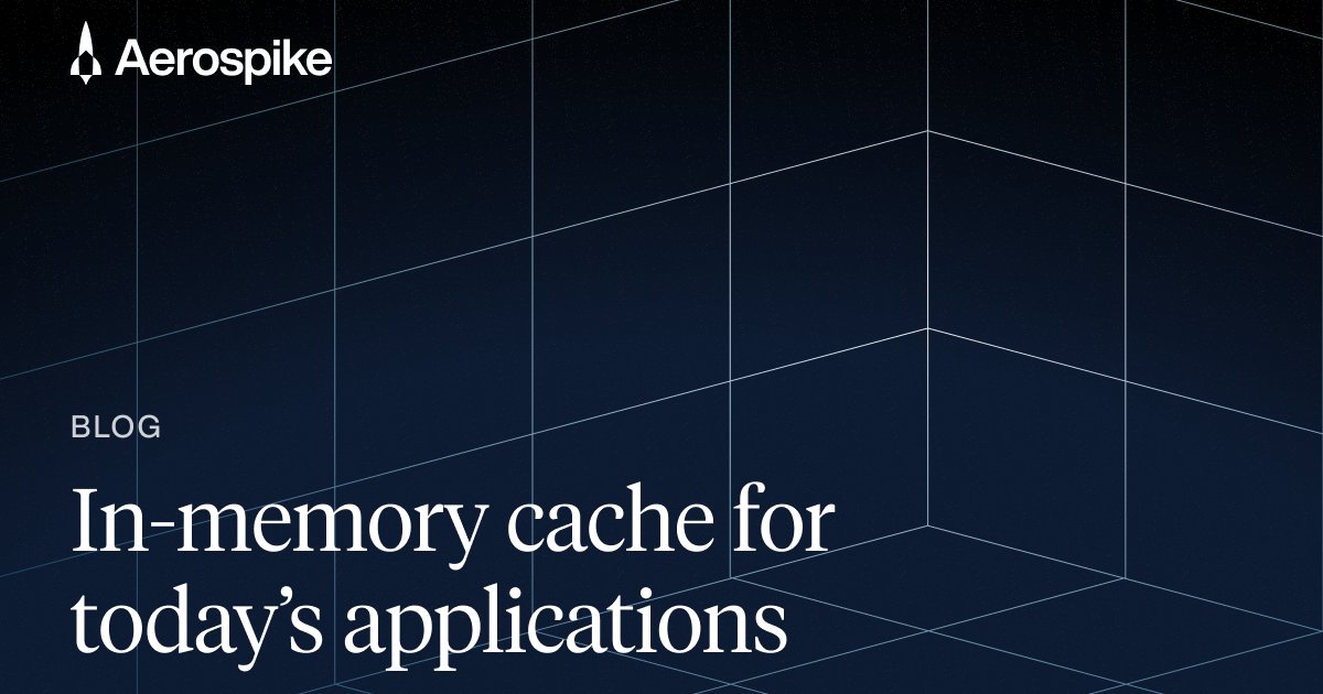 aerospikedb's tweet card. In-memory cache guide for technical teams. Learn patterns and tradeoffs to reduce latency, offload databases, and scale reliably with distributed caching.