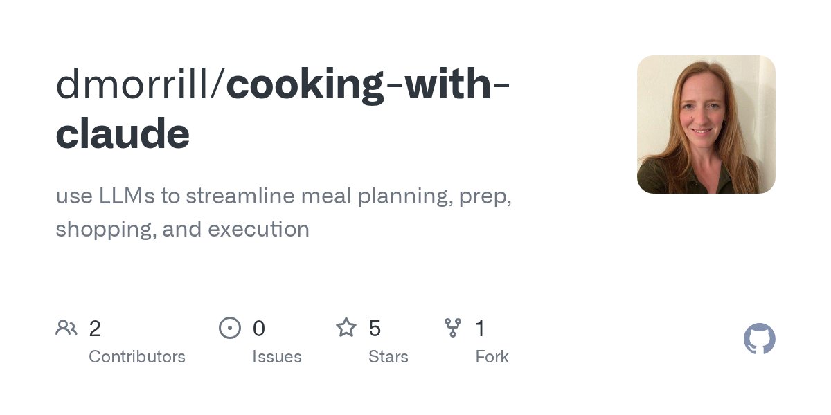 DanielleMorrill's tweet card. use LLMs to streamline meal planning, prep, shopping, and execution - dmorrill/cooking-with-claude
