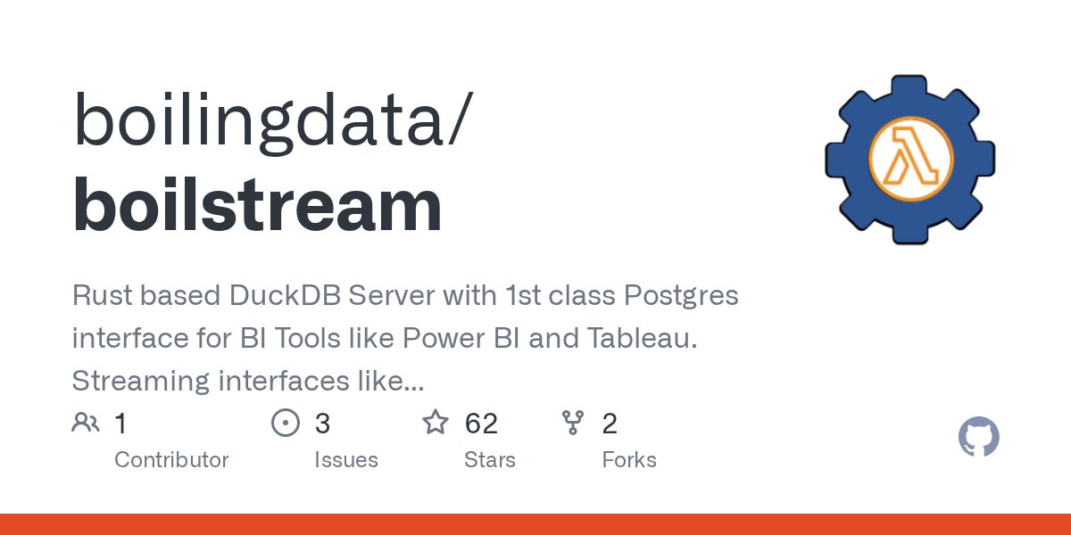 isecurefi's tweet card. Rust based DuckDB Server with 1st class Postgres interface for BI Tools like Power BI and Tableau. Streaming interfaces like Web, Kafka, and FlightSQL/RPC. - boilingdata/boilstream