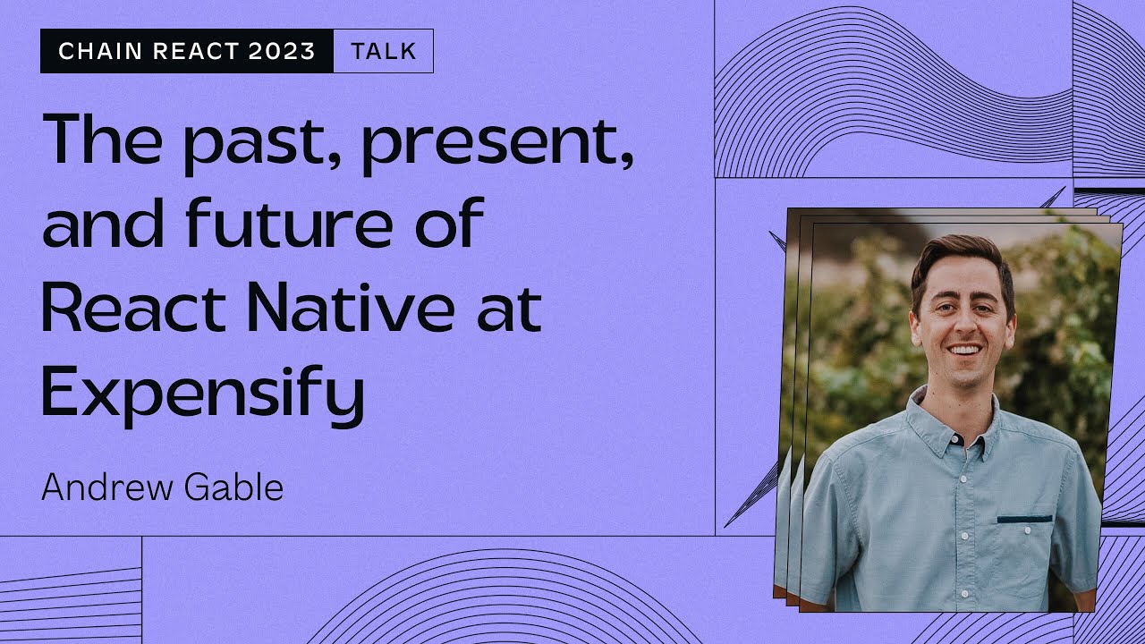 ReactWeb's tweet card. Andrew Gable – The past, present, and future of React Native at...