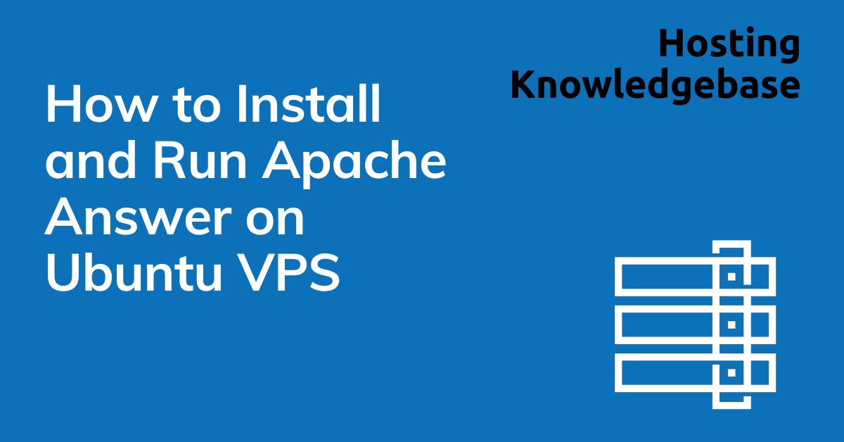RadWebHosting's tweet card. This article provides a guide for how to install and run Apache Answer on Ubuntu VPS.