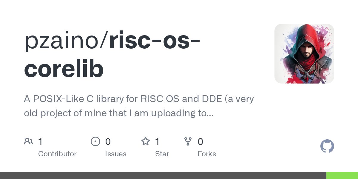 RISCOSOnGitHub's tweet card. A POSIX-Like C library for RISC OS and DDE (a very old project of mine that I am uploading to GitHub for who may need it). CoreLib is foundamentaly the implementation of the RISC_OSLib in a POSIX-L...