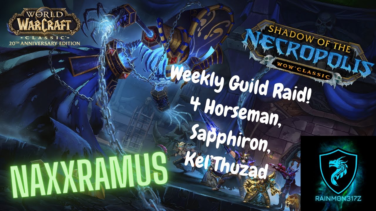 Rainm0n317zz's tweet card. Naxxramas 4 Horseman, Sapphiron, Kel'Thuzad with Guild Revenant!!!...