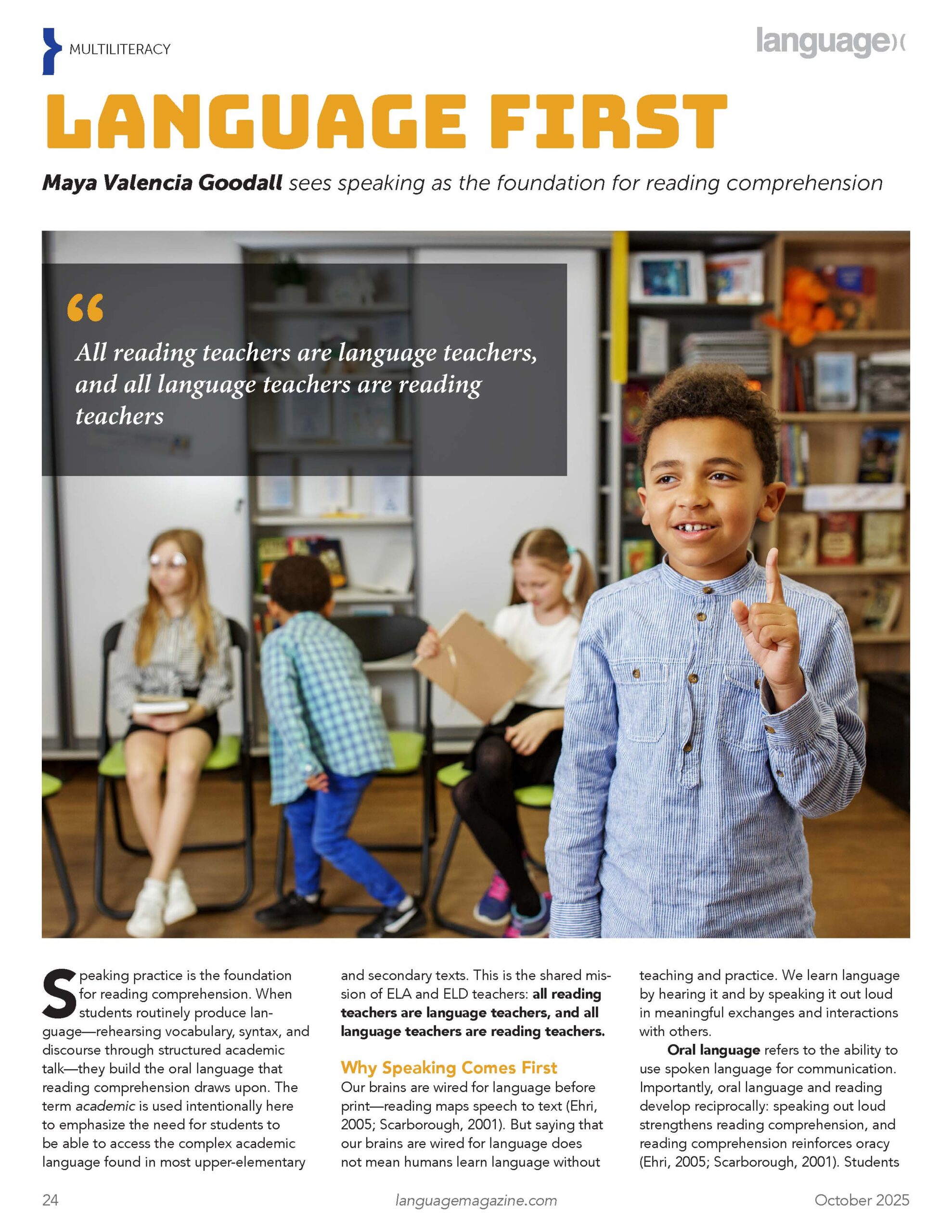JVianaEdD's tweet card. Maya Valencia Goodall sees speaking as the foundation for reading comprehension Speaking practice is the foundation for reading comprehension. When students routinely produce language—rehearsing...