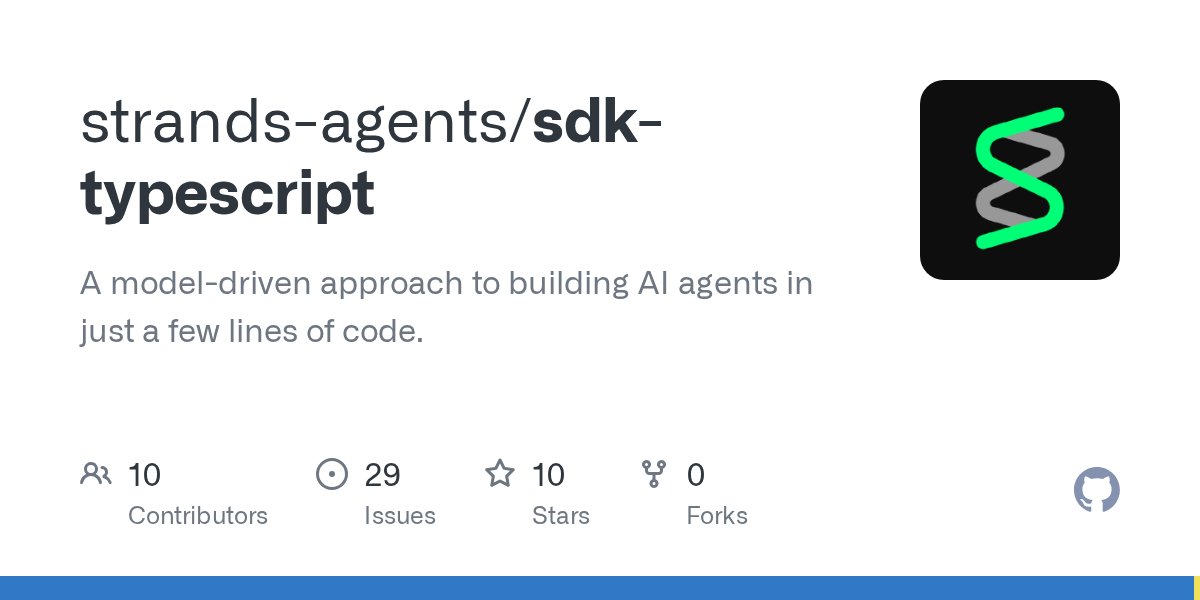 clare_liguori's tweet card. A model-driven approach to building AI agents in just a few lines of code. - GitHub - strands-agents/sdk-typescript: A model-driven approach to building AI agents in just a few lines of code.