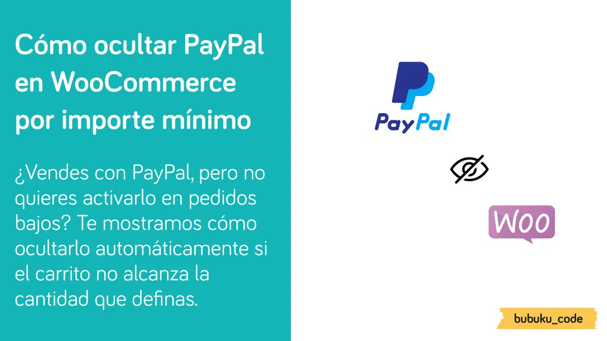 bubuku's tweet card. ¿Vendes con PayPal, pero no quieres activarlo en pedidos bajos? Te mostramos cómo ocultarlo en WooCommerce si el carrito no llega a 150 €, paso a paso.