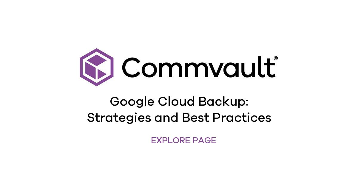Commvault's tweet card. Explore Google Cloud backup strategies, tools, and best practices for protecting Google Drive, Workspace, servers, and cloud data across business and education.