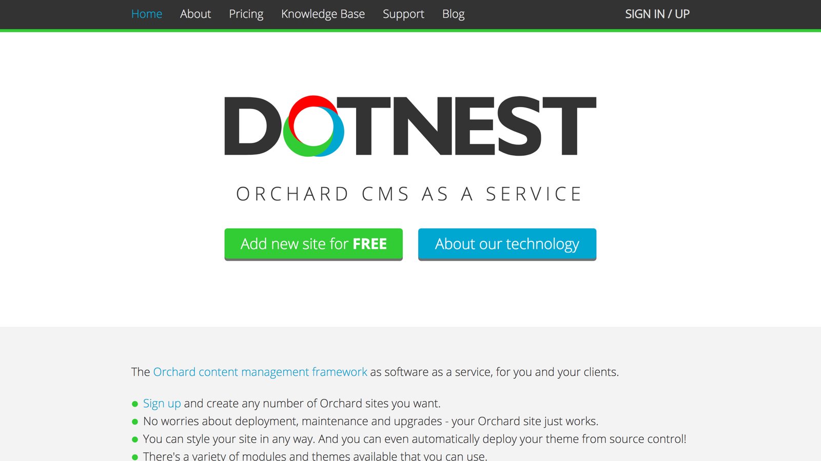 BuiltWithDotNet's tweet card. DotNest is a SaaS provider that gives hosted Orchard CMS web applications (think Wordpress.com for Orchard). This basically means that after registration you can create Orchard websites on DotNest...