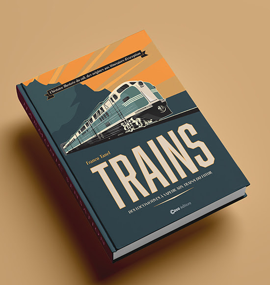 DAMESKARLETTE's tweet card. Livre, Trains : L'histoire illustrée par Franco Tanel chez Casa Editions depuis le 6 novembre 2025