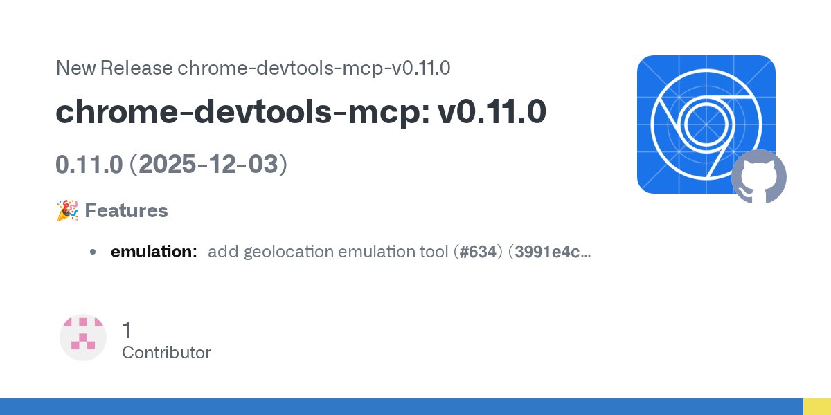 nucliweb's tweet card. 0.11.0 (2025-12-03) 🎉 Features emulation: add geolocation emulation tool (#634) (3991e4c) integrate DevTools issues into the console tools (#636) (d892145) support --user-data-dir (#622) (fcaf553)...