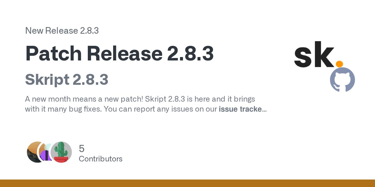 skript_mc's tweet card. Skript 2.8.3 A new month means a new patch! Skript 2.8.3 is here and it brings with it many bug fixes. You can report any issues on our issue tracker. Happy Skripting! Notices If, and only if, you ...