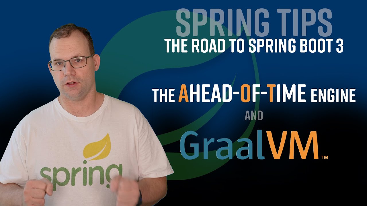 SpringTipsLive's tweet card. Spring Tips: the road to Spring Boot 3: ahead-of-time compilation and...