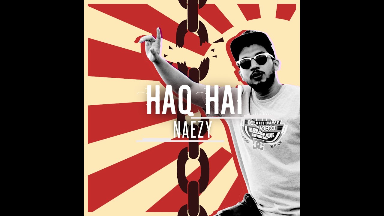 vivekraju93's tweet card. Naezy - Haq Hai(Prod. By Sez)
