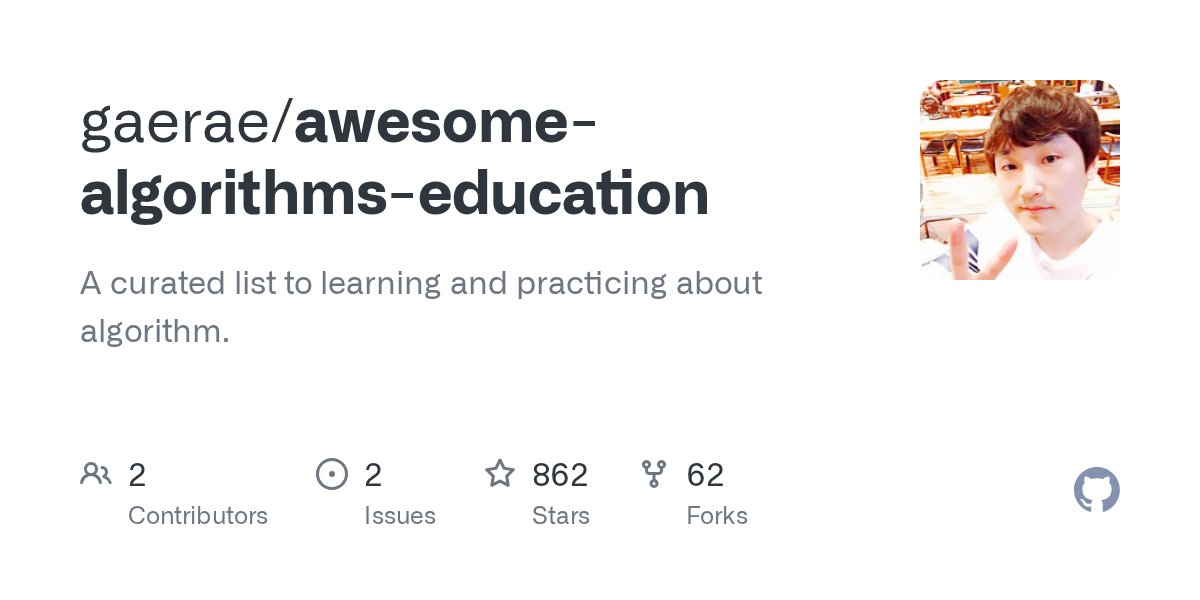 firozkhxn_'s tweet card. A curated list to learning and practicing about algorithm. - gaerae/awesome-algorithms-education