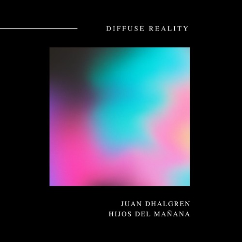 diffusereality's tweet card. Juan Dhalgren - Hijos del Hombre
