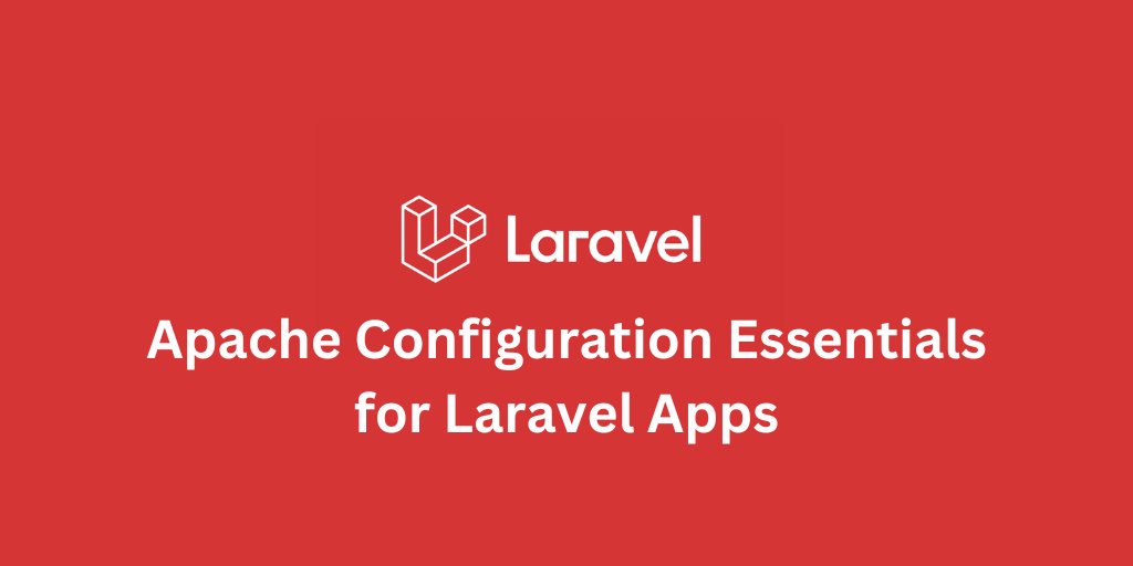 LaravelLinks's tweet card. Configure Apache so it serves Laravel the right way using proper vhosts, .htaccess rules, and clean document roots.
