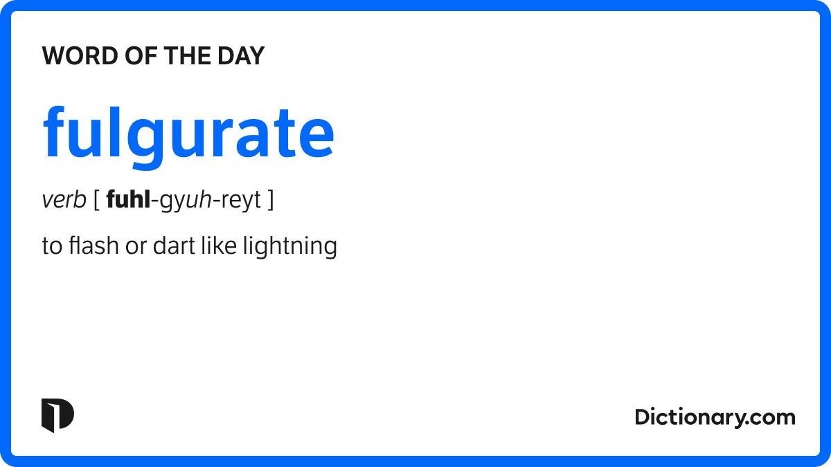 sympmarc's tweet card. The Word of the Day for December 4, 2025 is fulgurate. Find out the meaning of fulgurate and learn about its origin and uses!