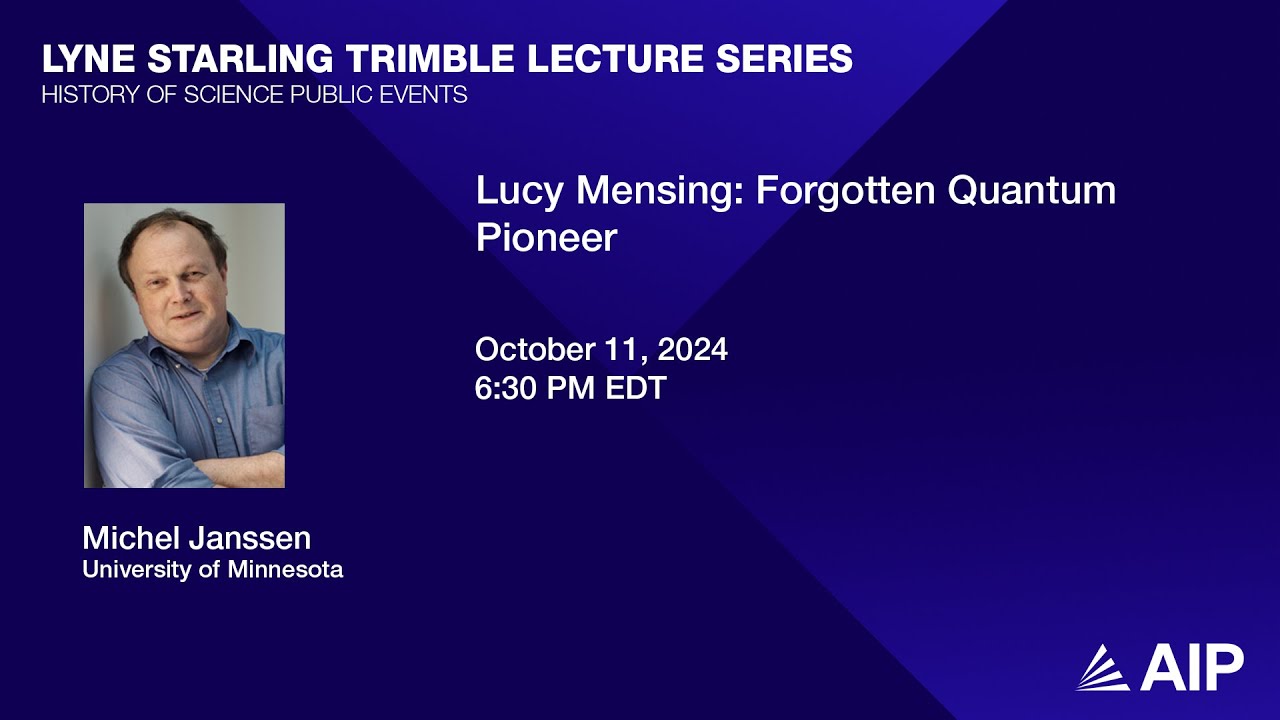 AIP_HQ's tweet card. Michel Janssen, "Lucy Mensing: Forgotten Quantum Pioneer”