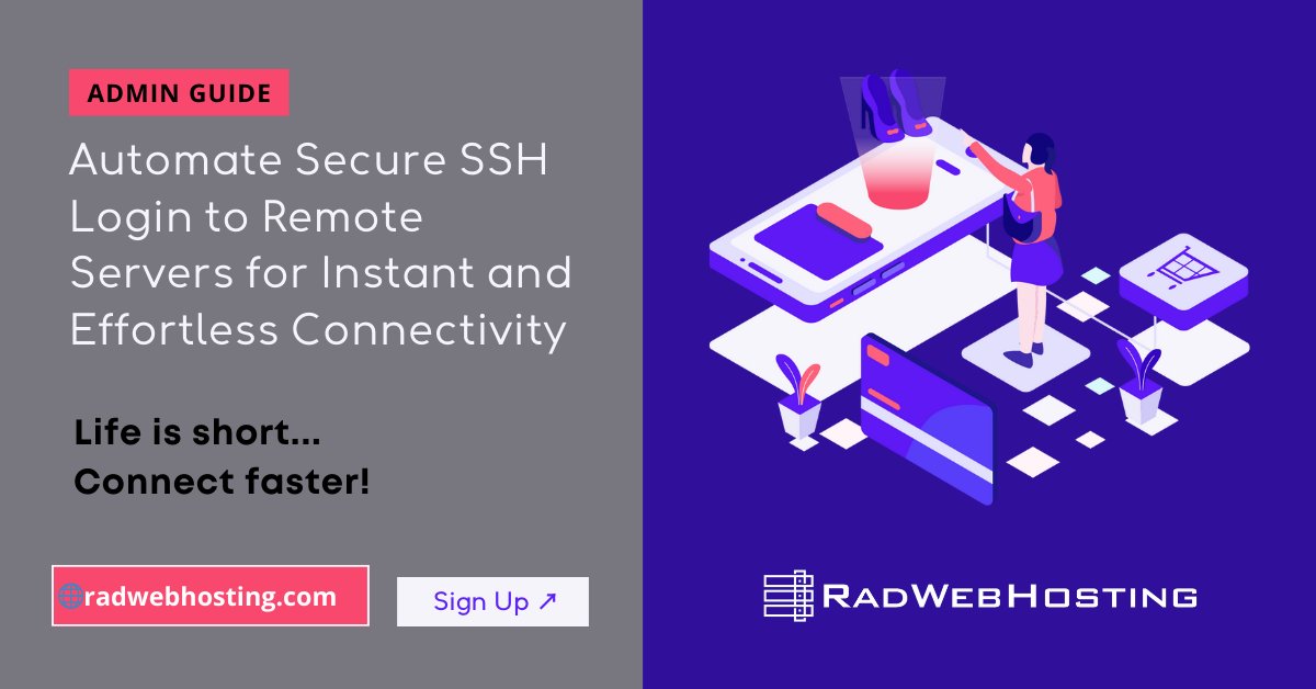 RadWebHosting's tweet card. Save time and automate secure SSH login to remote servers for instant and effortless connectivity. With this guide, we intend to achieve reduced time and effort to access remote command execution and...